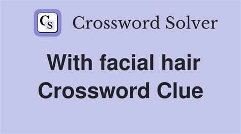 facial hair crossword clue|arc of facial hair crossword.